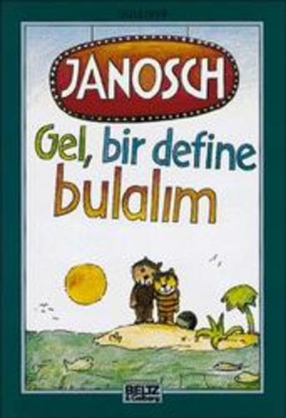 Gel, bir define bulalim: Türkische Erstausgabe von "Komm, wir finden einen Schatz" (Gulliver) Books