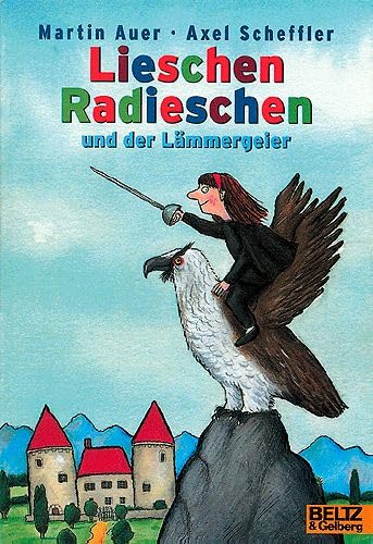 Lieschen Radieschen und der Lämmergeier (Gulliver) Fairy Tales & Legends