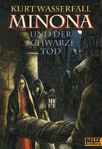 Minona und der schwarze Tod: Historischer Abenteuer-Roman (Gulliver) Books