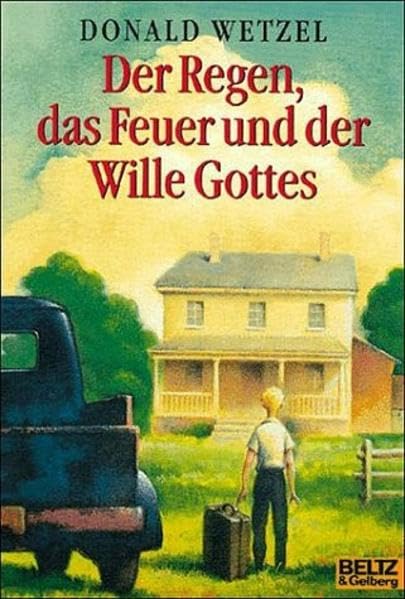 Der Regen, das Feuer und der Wille Gottes: Roman (Gulliver) Books