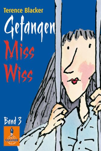 Gefangen, Miss Wiss!: Band 3 (Gulliver) Novels & Short Stories