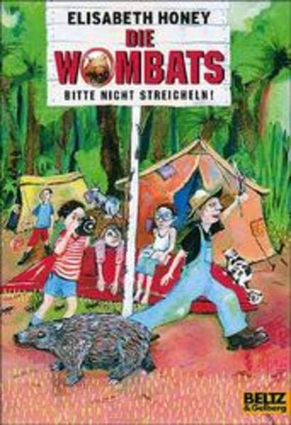 Die Wombats bitte nicht streicheln: Roman (Gulliver) Books
