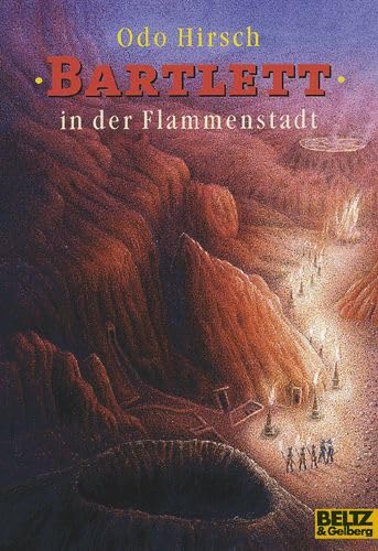 Bartlett in der Flammenstadt: Abenteuer-Roman (Gulliver) Books