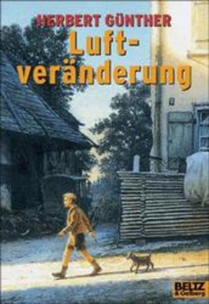 Luftveränderung: Aus einer Kindheit. Roman (Gulliver) Books