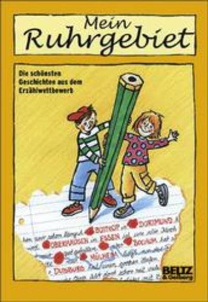 Mein Ruhrgebiet: Die schönsten Geschichten aus dem Erzählwettbewerb. Kinder erzählen selbst (Gulliver) Books