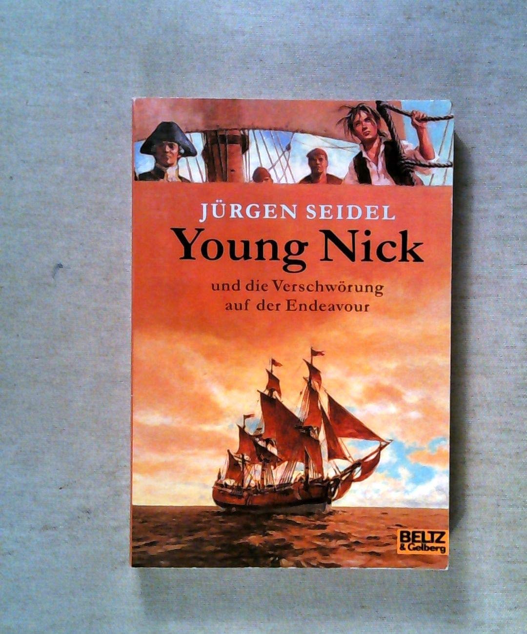 Young Nick: und die Verschwörung auf der Endeavour. Roman (Gulliver) Fantasy & Sci-Fi