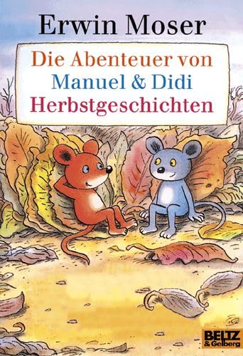 Die Abenteuer von Manuel & Didi. Herbstgeschichten: Vierfarbige Bildergeschichten (Gulliver) Children's books