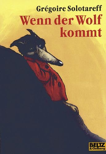 Wenn der Wolf kommt: Geschichten von Freundschaft und Liebe: Geschichte von Freundschaft und Liebe (Gulliver) Books