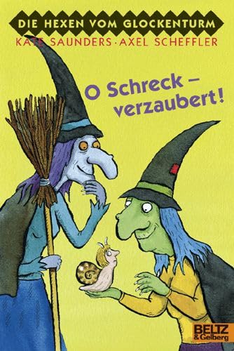 O Schreck - verzaubert!: Die Hexen vom Glockenturm (Gulliver) Books