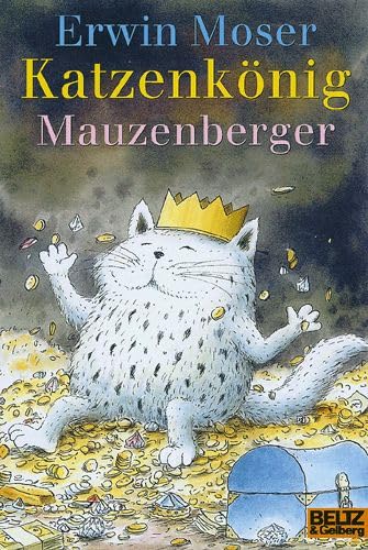 Katzenkönig Mauzenberger: Eine lange Geschichte (Gulliver) Novels & Short Stories