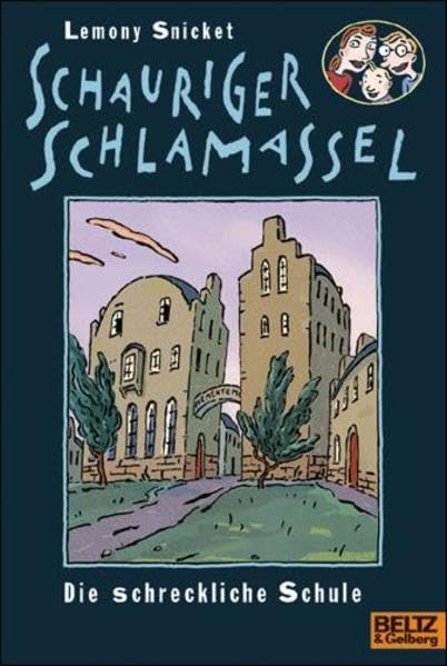 Die schreckliche Schule: Schauriger Schlamassel. Band 5. Roman (Gulliver) Contemporary literature