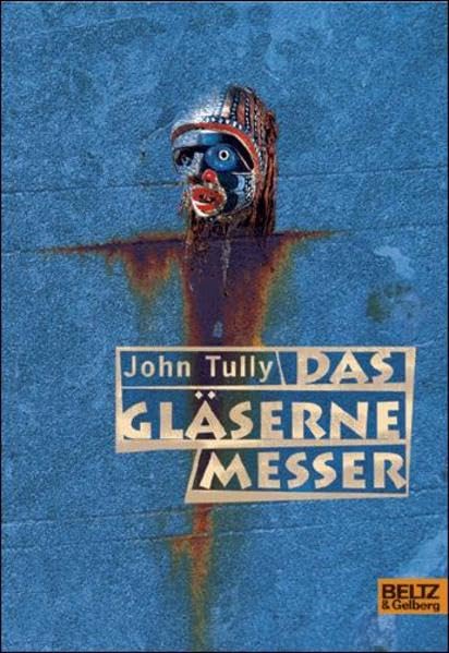 Das gläserne Messer: Abenteuer-Roman (Gulliver) Books
