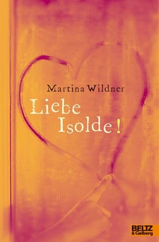Liebe Isolde!: Roman (Gulliver) Contemporary literature