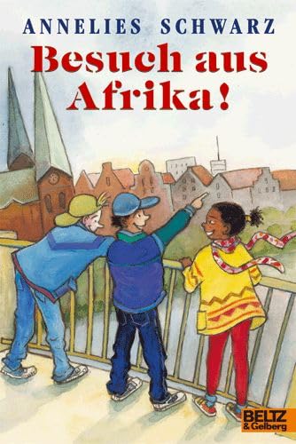 Besuch aus Afrika! (Gulliver) Novels & Short Stories