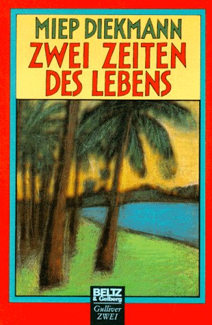 Zwei Zeiten des Lebens: Roman (Gulliver zwei) Books