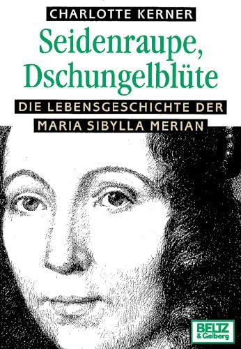 Seidenraupe, Dschungelblüte. Die Lebensgeschichte der Maria Sibylla Merian Memories