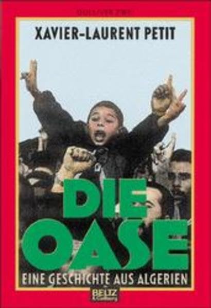 Die Oase: Eine Geschichte aus Algerien (Gulliver zwei) Books