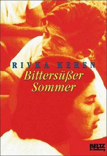 Bittersüßer Sommer: Roman (Gulliver zwei) Books