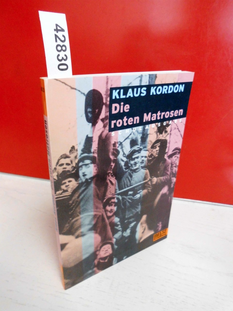 Product Image: Die roten Matrosen oder Ein vergessener Winter. Schulausgabe