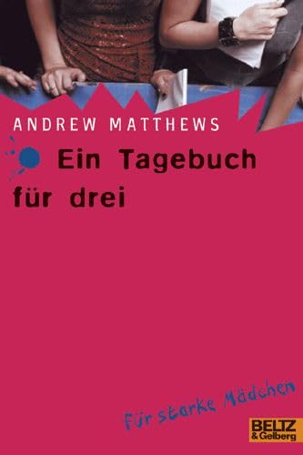 Ein Tagebuch für drei: Roman (Gulliver) Books
