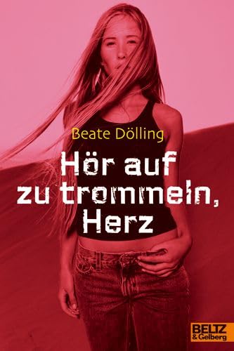 Hör auf zu trommeln, Herz: Roman (Gulliver) Fantasy & Sci-Fi