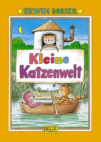 Kleine Katzenwelt: Vierfarbiges Bilderbuch (Beltz & Gelberg) Children's books
