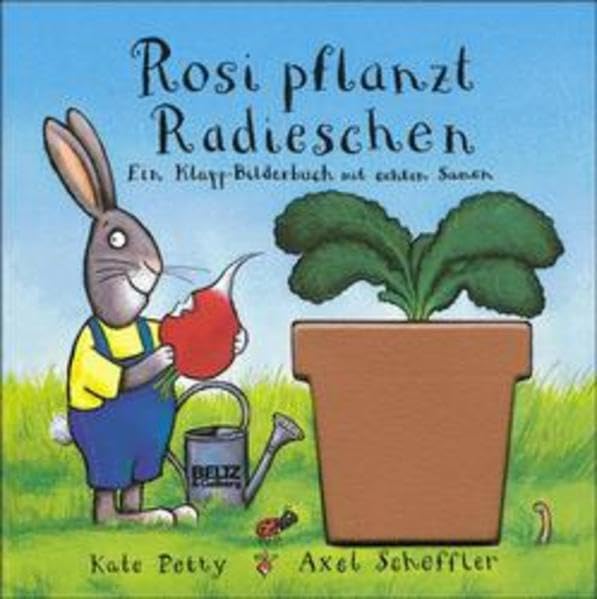 Rosi pflanzt Radieschen: Ein Klapp-Bilderbuch mit echten Samen (Beltz & Gelberg) Books