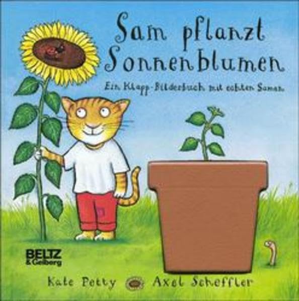 Sam pflanzt Sonnenblumen: Ein Klapp-Bilderbuch mit echten Samen (Beltz & Gelberg) Books