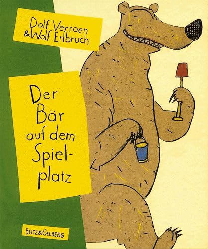 Der Bär auf dem Spielplatz: Bilderbuch (Beltz & Gelberg) Children's books