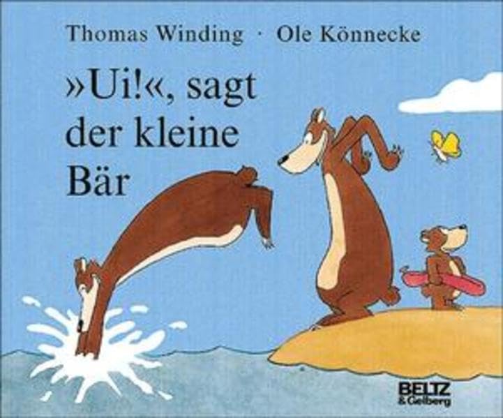 Ui!, sagt der kleine Bär: Vierfarbiges Papp-Bilderbuch (Beltz & Gelberg) Children's books
