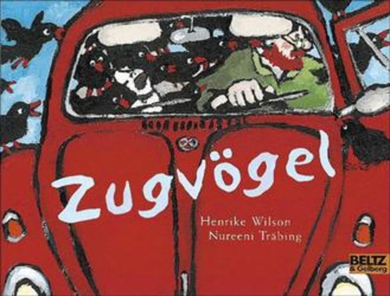 Zugvögel: Vierfarbiges Bilderbuch (Beltz & Gelberg) Books