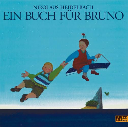 Ein Buch für Bruno: Vierfarbiges Bilderbuch (Beltz & Gelberg) Fairy Tales & Legends