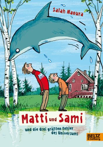 Matti und Sami und die drei größten Fehler des Universums: Roman für Kinder Novels & Short Stories