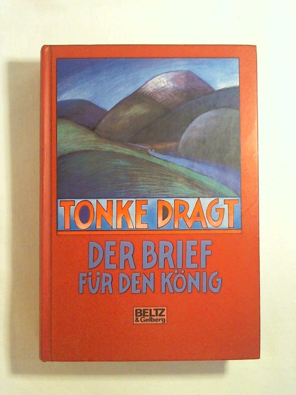 Der Brief für den König: Abenteuerroman (Beltz & Gelberg Kinderbibliothek) Books