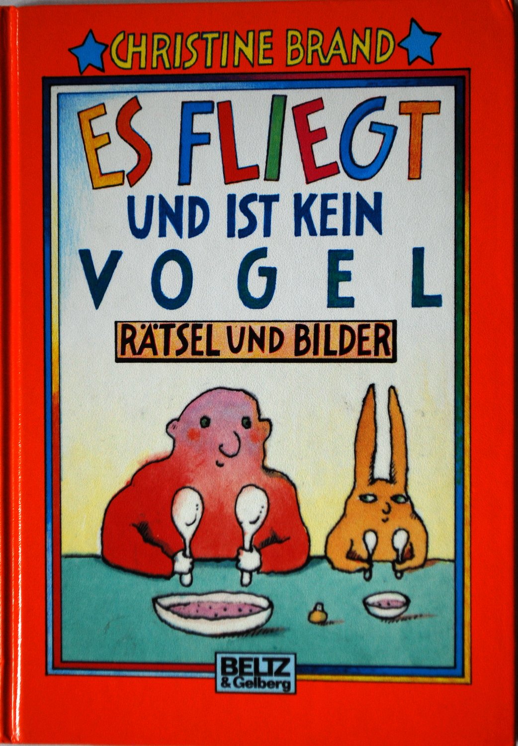 Es fliegt und ist kein Vogel: Alte und neue Rätsel mit vielen Bildern (Beltz & Gelberg) Tiptoi & Games