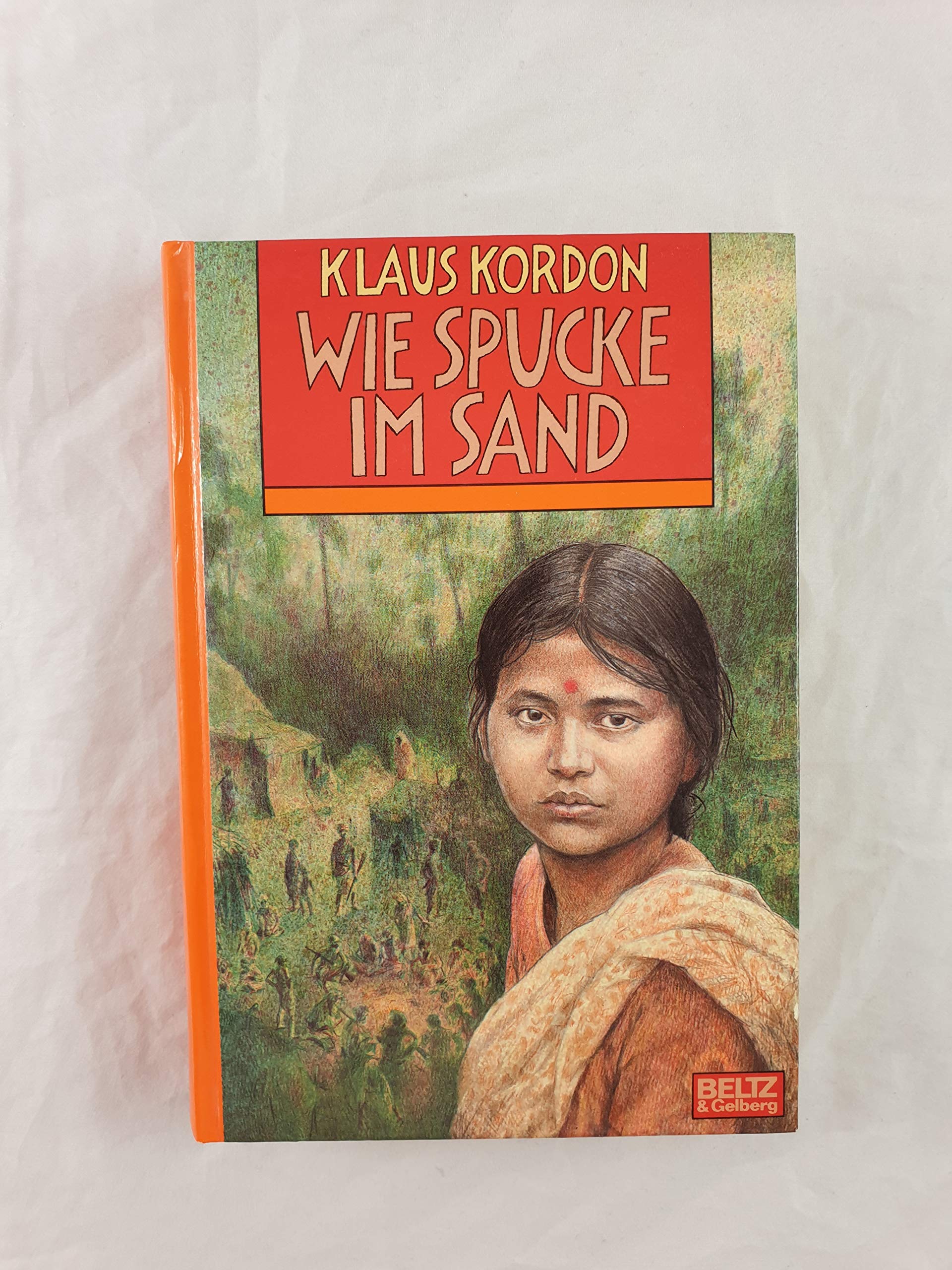 Wie Spucke im Sand: Roman (Beltz & Gelberg) Fiction