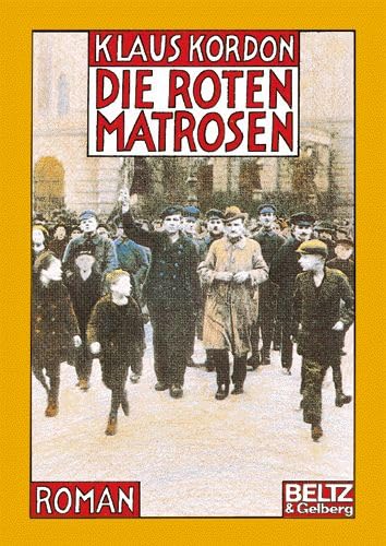 Die roten Matrosen oder Ein vergessener Winter. Roman: Die roten Matrosen oder Ein vergessener Winter: Gebundene Ausgabe (Beltz & Gelberg) Fantasy & Sci-Fi