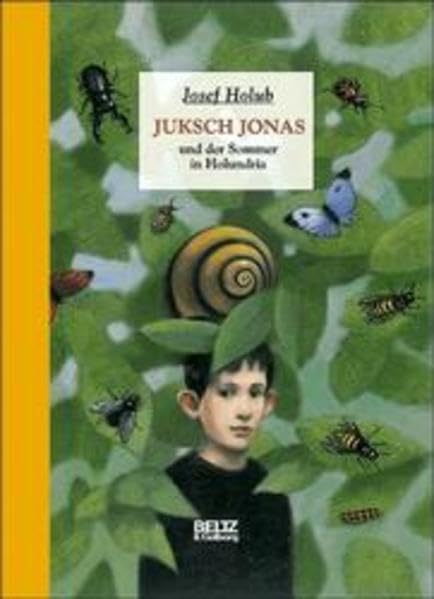 Juksch Jonas und der Sommer in Holundria: Roman (Beltz & Gelberg) Books