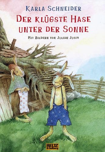 Der klügste Hase unter der Sonne: Erzählung. Mit farbigen Bildern von Julian Jusim: eine Hasengeschichte (Beltz & Gelberg) Books