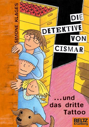 Die Detektive von Cismar ... und das dritte Tattoo (Band 3): Roman (Beltz & Gelberg) Novels & Short Stories