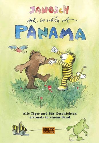 Ach, so schön ist Panama: Alle Tiger- und Bär-Geschichten erstmals in einem Band. (Beltz & Gelberg) Learning & Reference