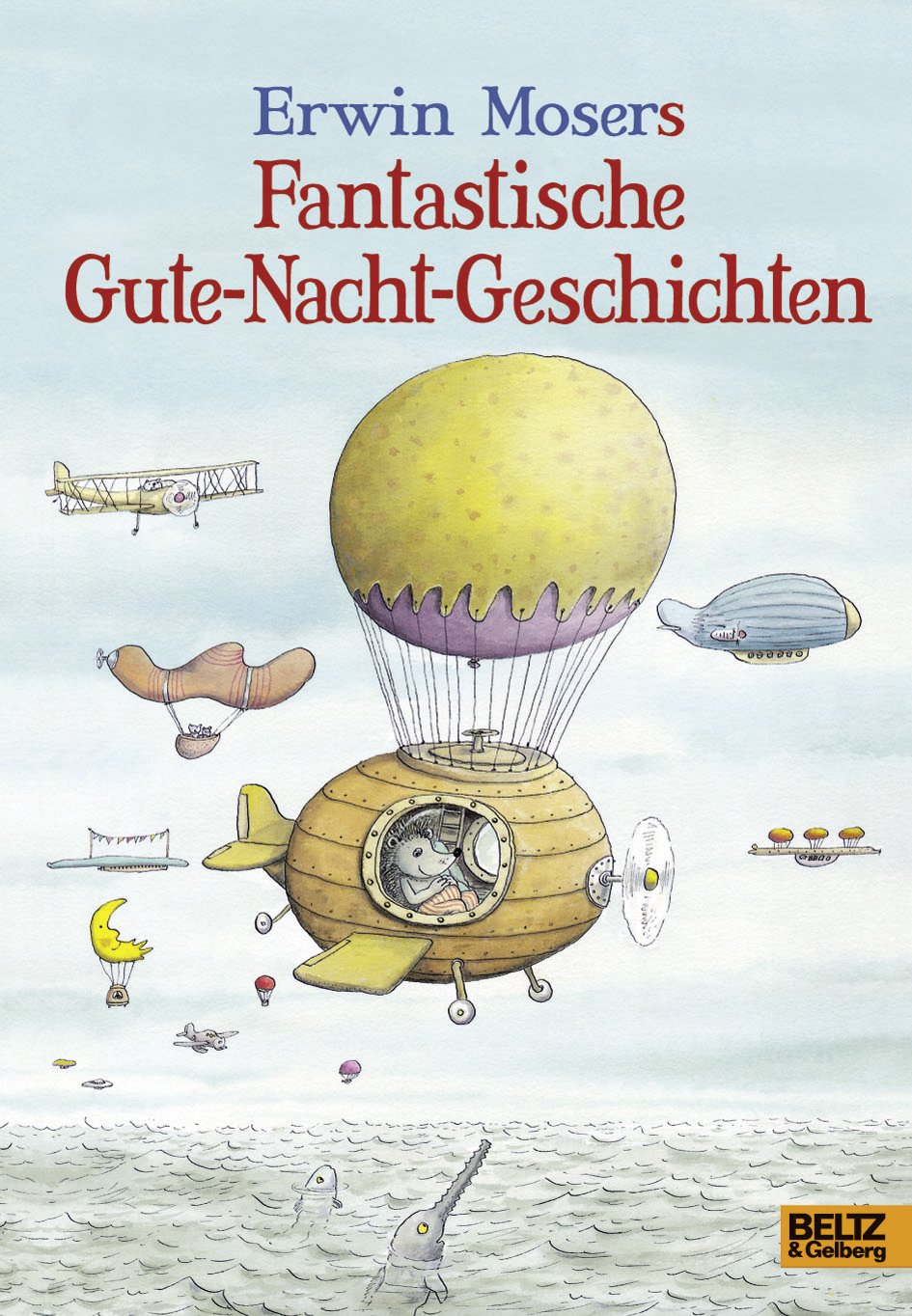 Erwin Mosers fantastische Gute-Nacht-Geschichten Non-fiction