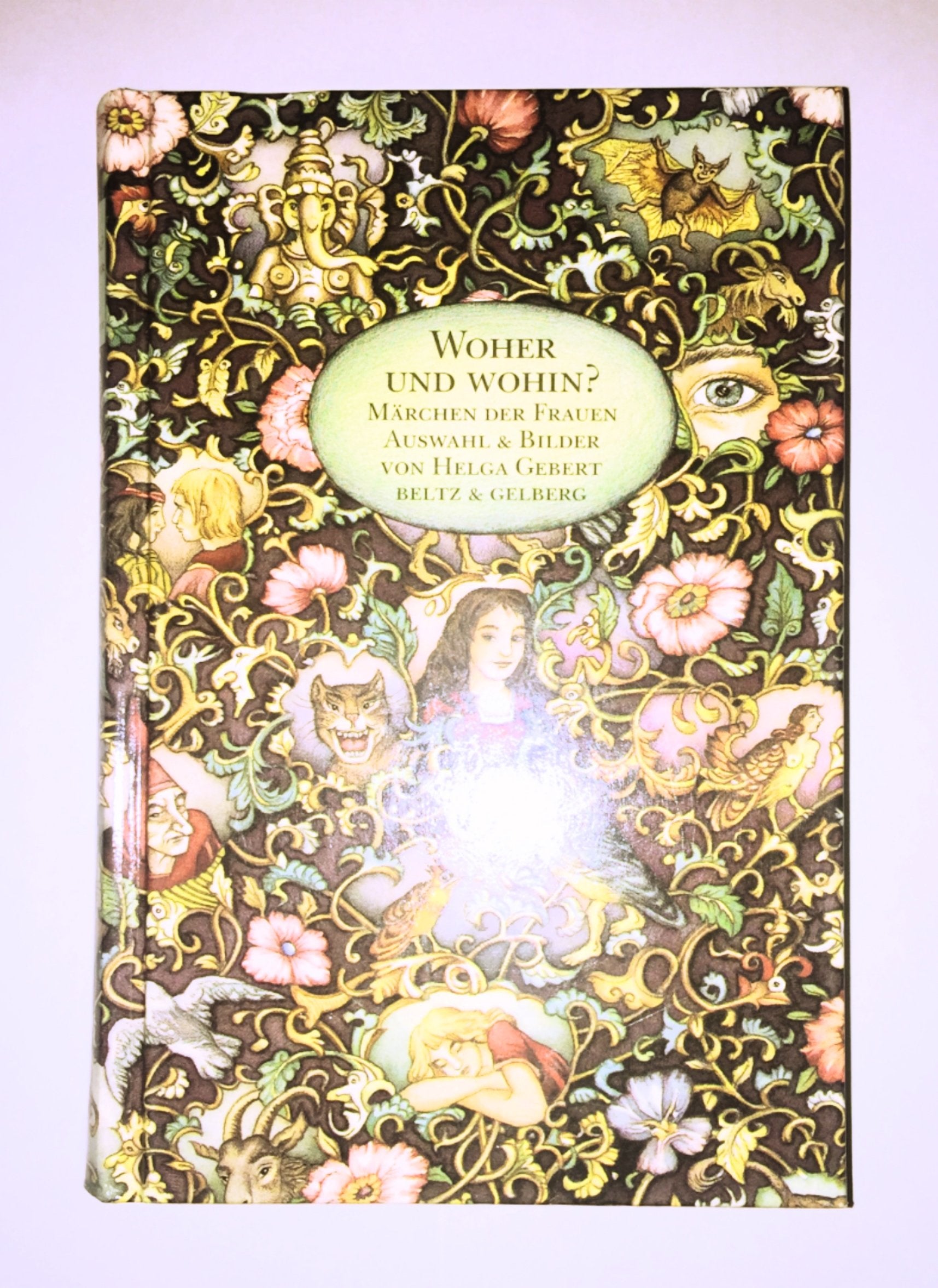 Woher und wohin? - Märchen der Frauen (Beltz & Gelberg) Fairy Tales & Legends