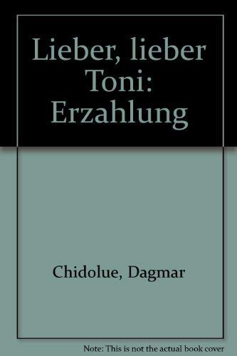 Lieber, lieber Toni: Erzählung (Beltz & Gelberg) Books