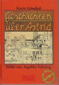 Geschichten über Astrid: Erzählung (Beltz & Gelberg) Contemporary literature