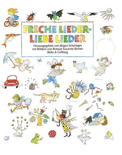 Freche Lieder - liebe Lieder (Beltz & Gelberg) Sheet Music