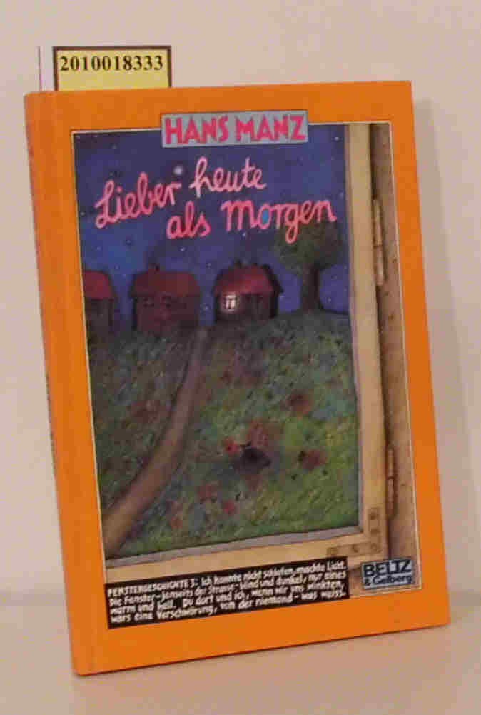 Lieber heute als morgen: Sprechen - hören - träumen - hoffen (Beltz & Gelberg) Books