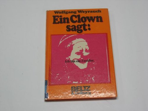 Ein Clown sagt. Denktexte für junge Leser Books