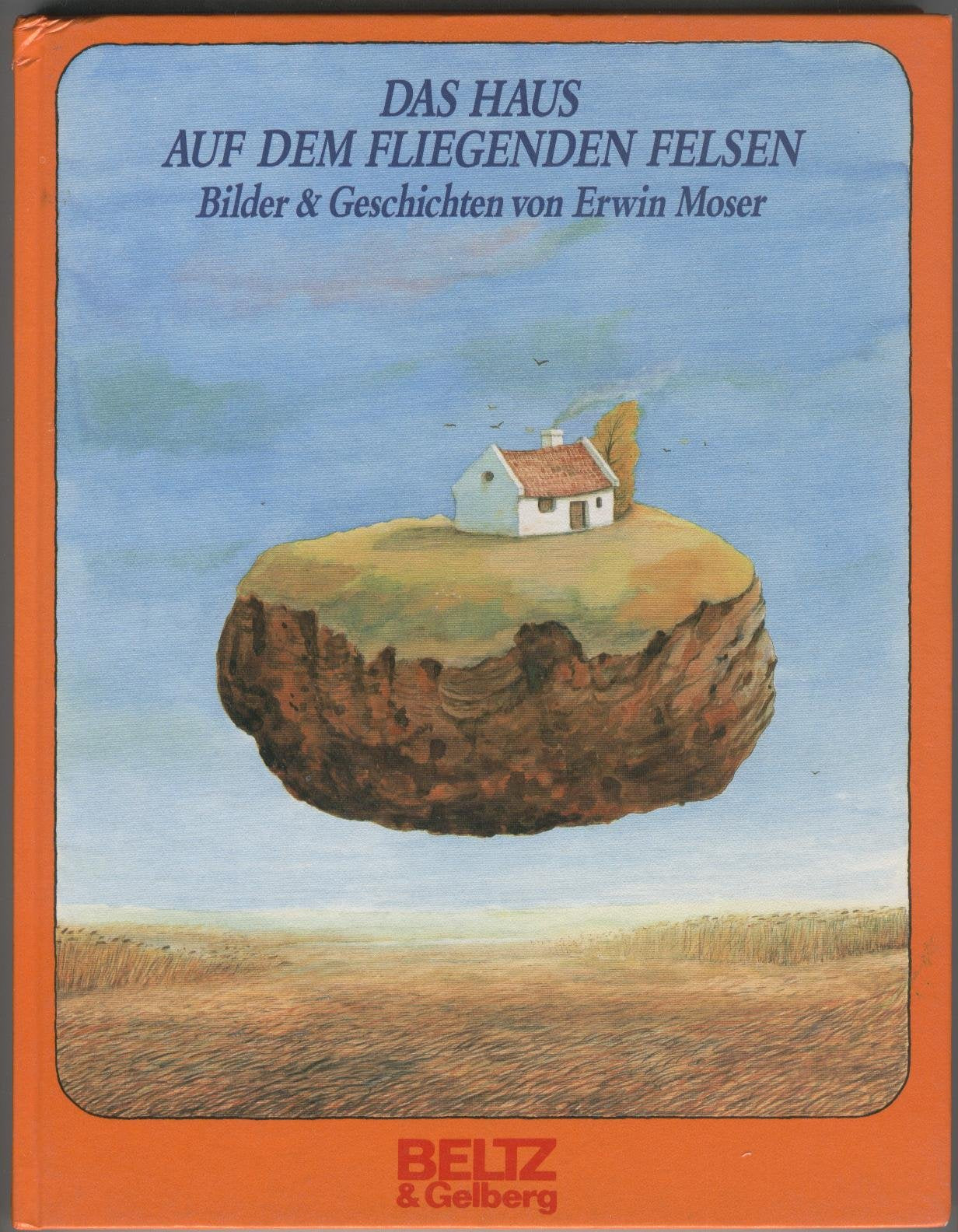 Das Haus auf dem fliegenden Felsen. 40 Bilder - 40 Geschichten zum Betrachten und Weitererzählen Books
