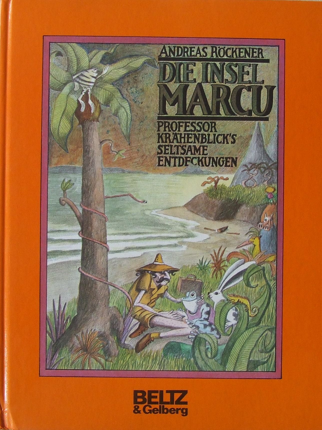 Die Insel Marcu: Prof. Krähenblicks seltsame Entdeckungen (Beltz & Gelberg) Books
